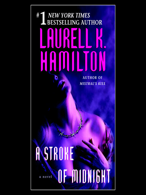 Title details for A Stroke of Midnight by Laurell K. Hamilton - Wait list